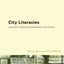 City Literacies: Learning to Read Across Generations and Cultures