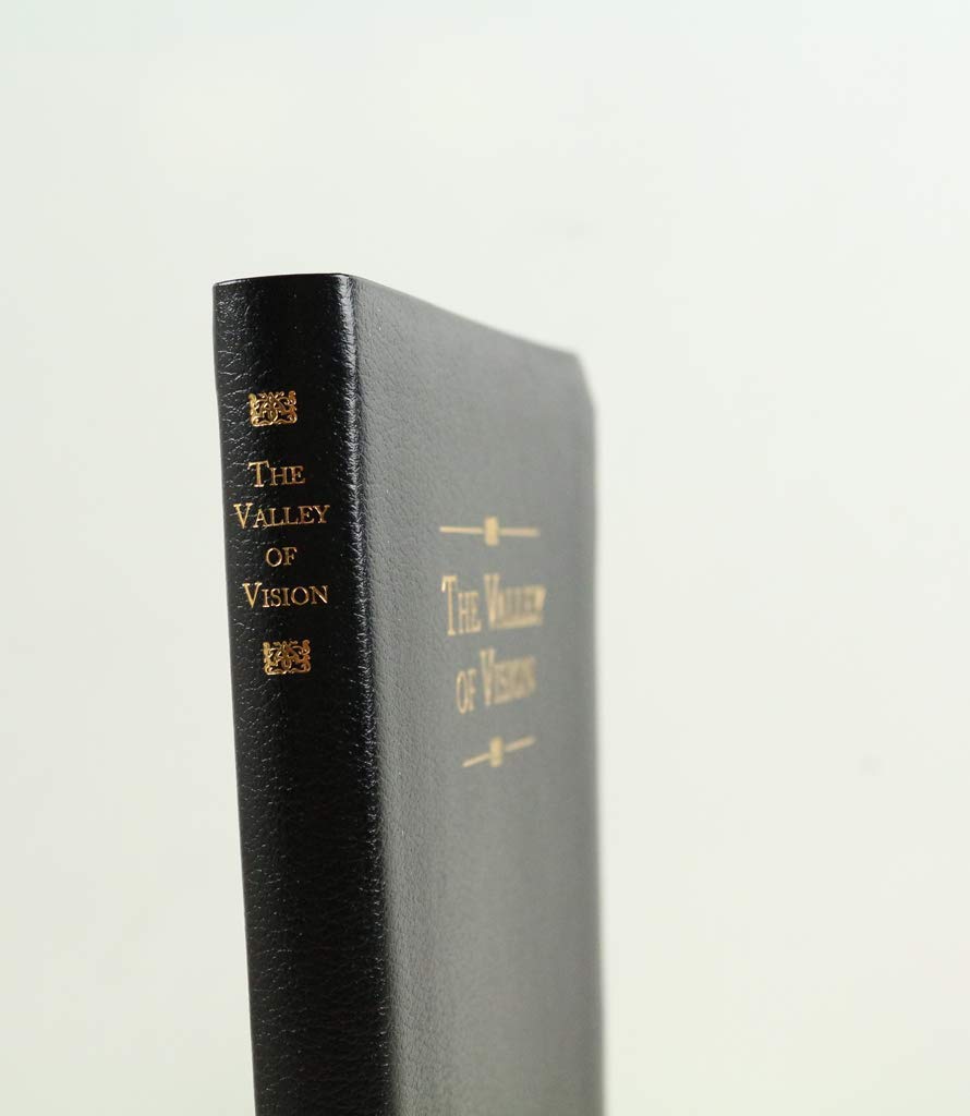 The Valley of Vision: A Collection of Puritan Prayers & Devotions