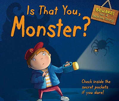 Is That You, Monster?: Check Inside the Secret Pockets If You Dare! (Not a Bedtime Story! Series)