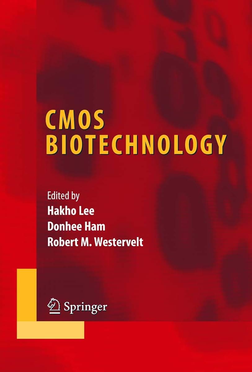 CMOS Biotechnology (Integrated Circuits and Systems)