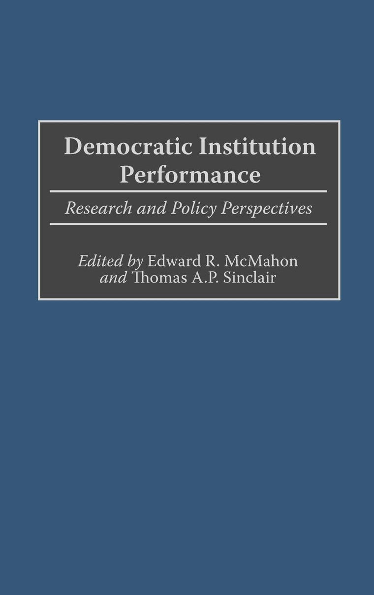 Democratic Institution Performance: Research and Policy Perspectives