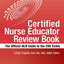 NLN's Certified Nurse Educator Review: The Official National League for Nursing Guide