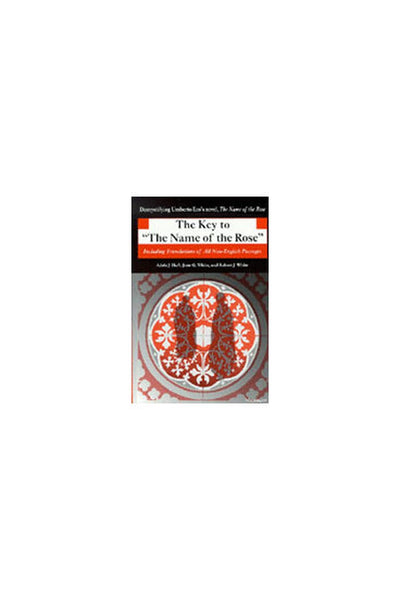 The Key to The Name of the Rose: Including Translations of All Non-English Passages (Ann Arbor Paperbacks)