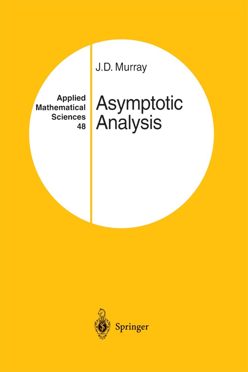 Asymptotic Analysis (Applied Mathematical Sciences, 48) by M