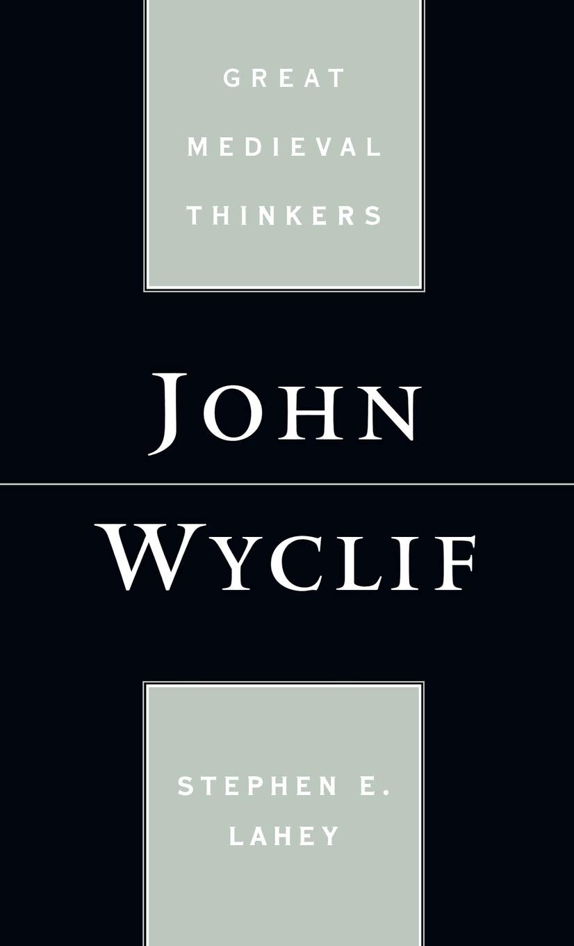 John Wyclif (Great Medieval Thinkers)