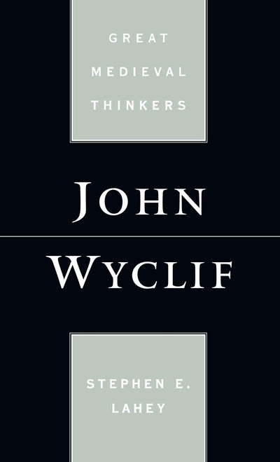 John Wyclif (Great Medieval Thinkers)