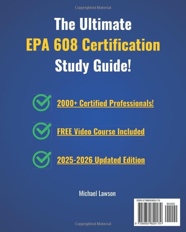 EPA 608 Study Guide: Crush the EPA 608 Certification Exam on Your First Try and Accelerate Your HVACR Career  Comprehensive Test Prep, Practice Questions, and Expert Insights