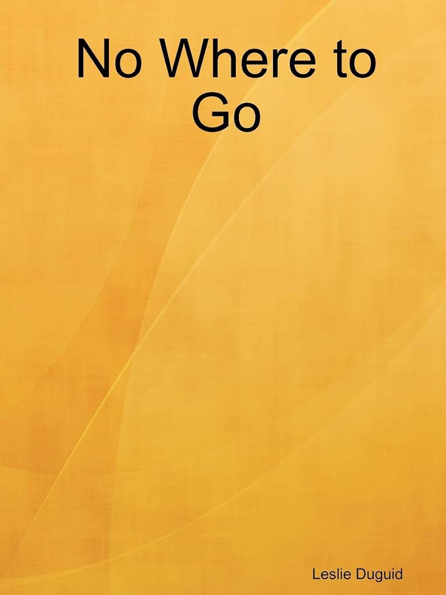 No Where to Go