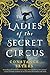 The Ladies of the Secret Circus