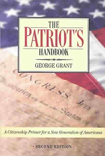 The Patriot's Handbook: A Citizenship Primer for a New Generation of Americans