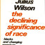 The Declining Significance of Race: Blacks and Changing American Institutions