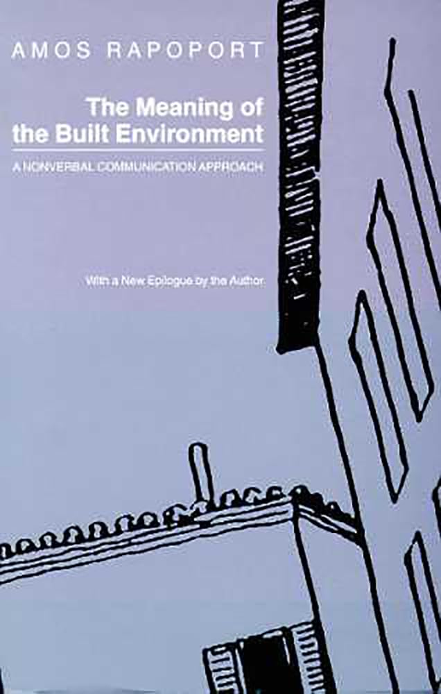 The Meaning of the Built Environment: A Nonverbal Communicat