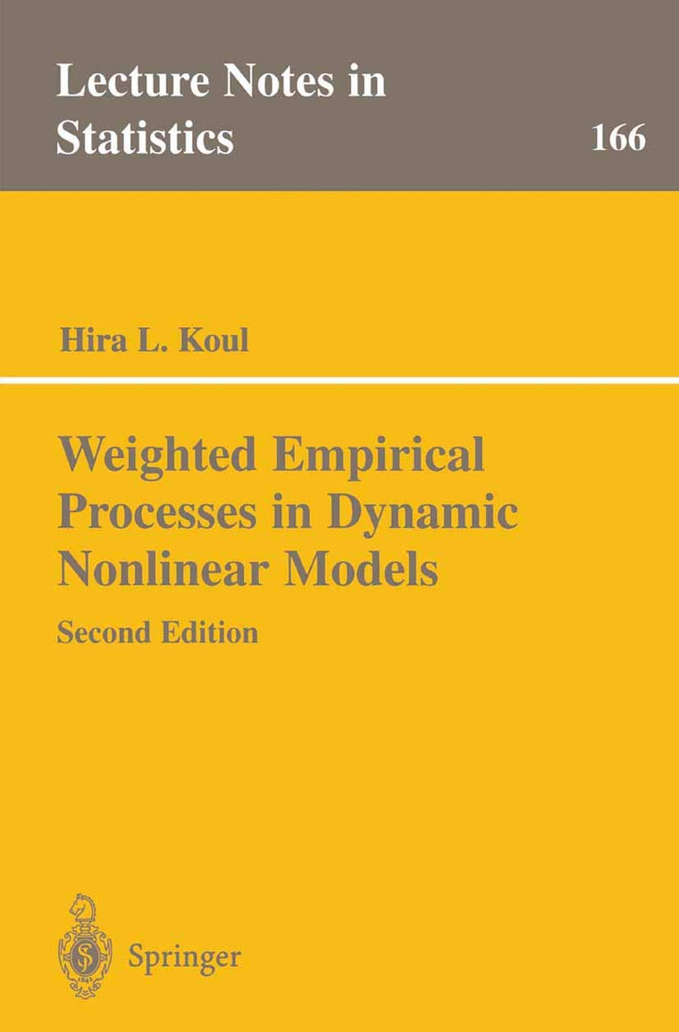 Weighted Empirical Processes in Dynamic Nonlinear Models (Lecture Notes in Statistics, 166)