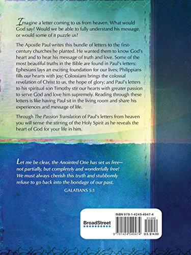 Letters from Heaven by the Apostle Paul: Galatians, Ephesians, Phillippians, Colossians, I & II Timothy (The Passion Translation)