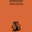The Economics of Repressed Inflation