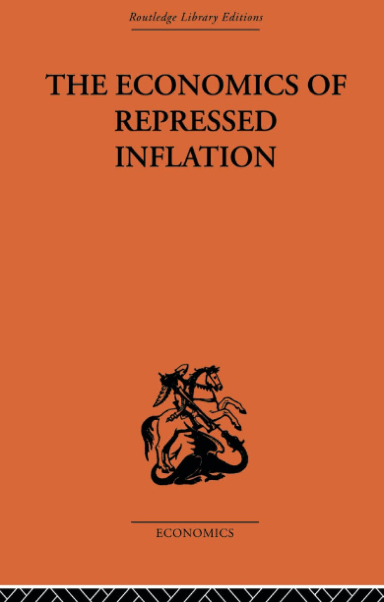 The Economics of Repressed Inflation