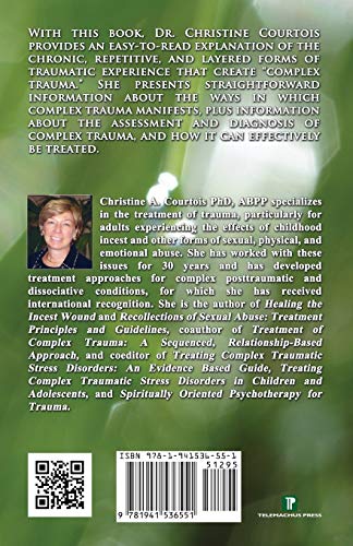 It's Not You, It's What Happened to You: Complex Trauma and Treatment