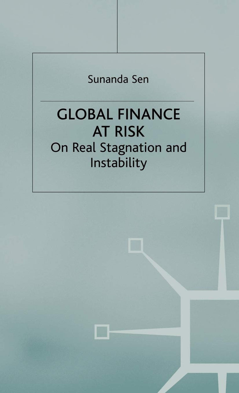 Global Finance at Risk: On Real Stagnation and Instability