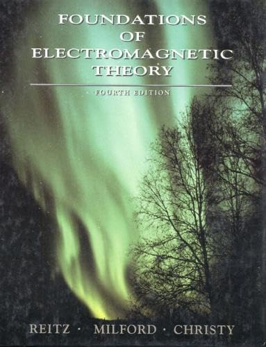 Foundations of Electromagnetic Theory (4th Edition)