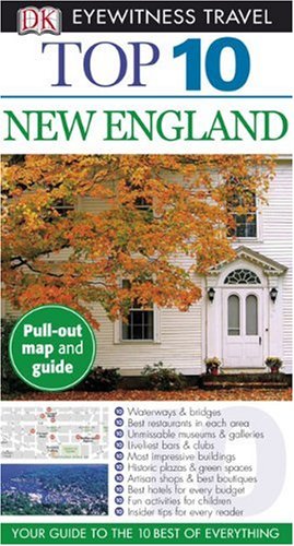 Top 10 New England (Eyewitness Top 10 Travel Guides)