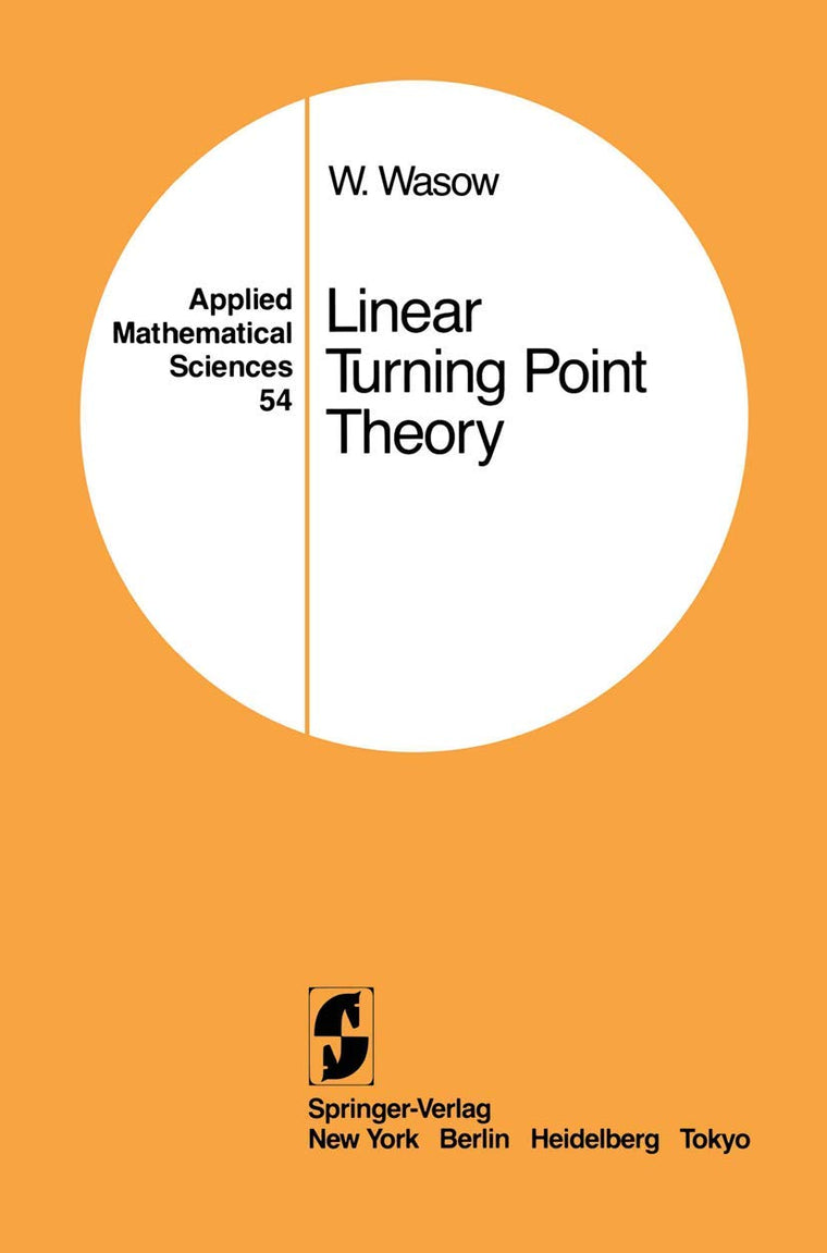 Linear Turning Point Theory (Applied Mathematical Sciences, 54)