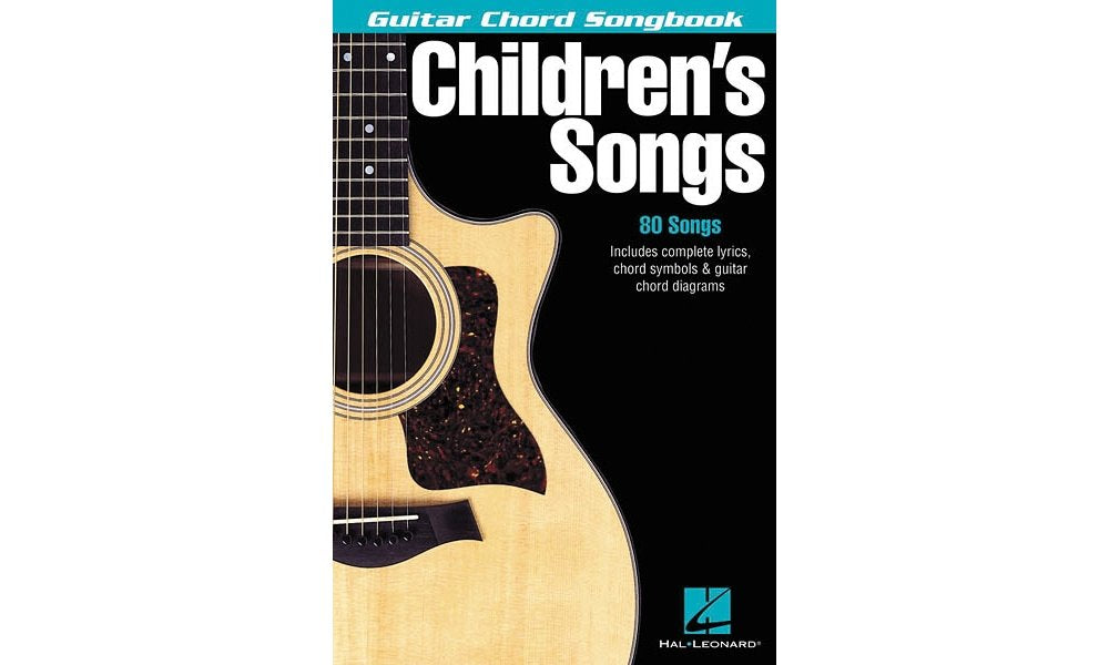 Childrens Songs - Guitar Chord Songbook: 80 Classic Kids Songs with Lyrics and Chords  Easy Guitar Songbook for Beginners  Hal Leonard Music Book ... and Teachers (Guitar Chord Songbooks)