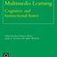 Multimedia Learning: Cognitive and Instructional Issues (Advances in Learning and Instruction Series, 7)