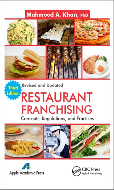 Restaurant Franchising: Concepts, Regulations and Practices, Third Edition