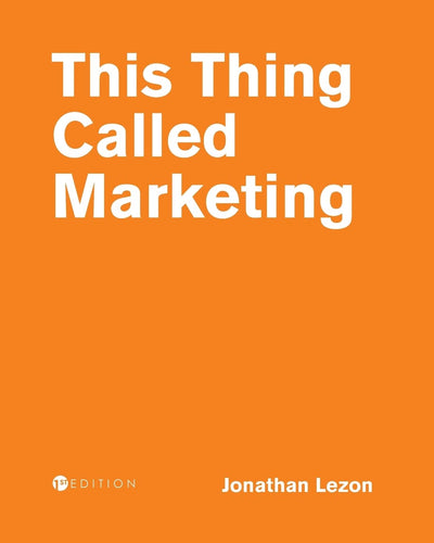 This Thing Called Marketing