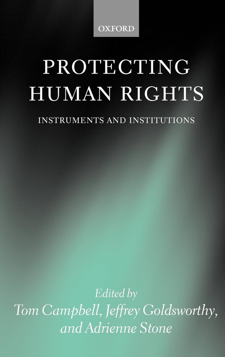 Protecting Human Rights: Instruments and Institutions (Ha3013/Pd)