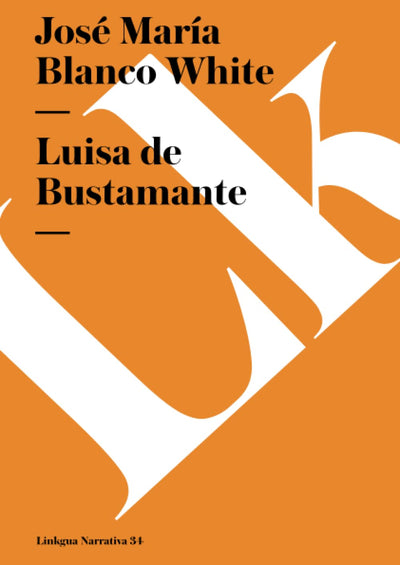 Luisa de Bustamante (Narrativa) (Spanish Edition)
