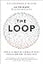 The Loop: How AI Is Creating a World Without Choices and How to Fight Back