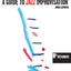 A Guide to Jazz Improvisation Key of Bb