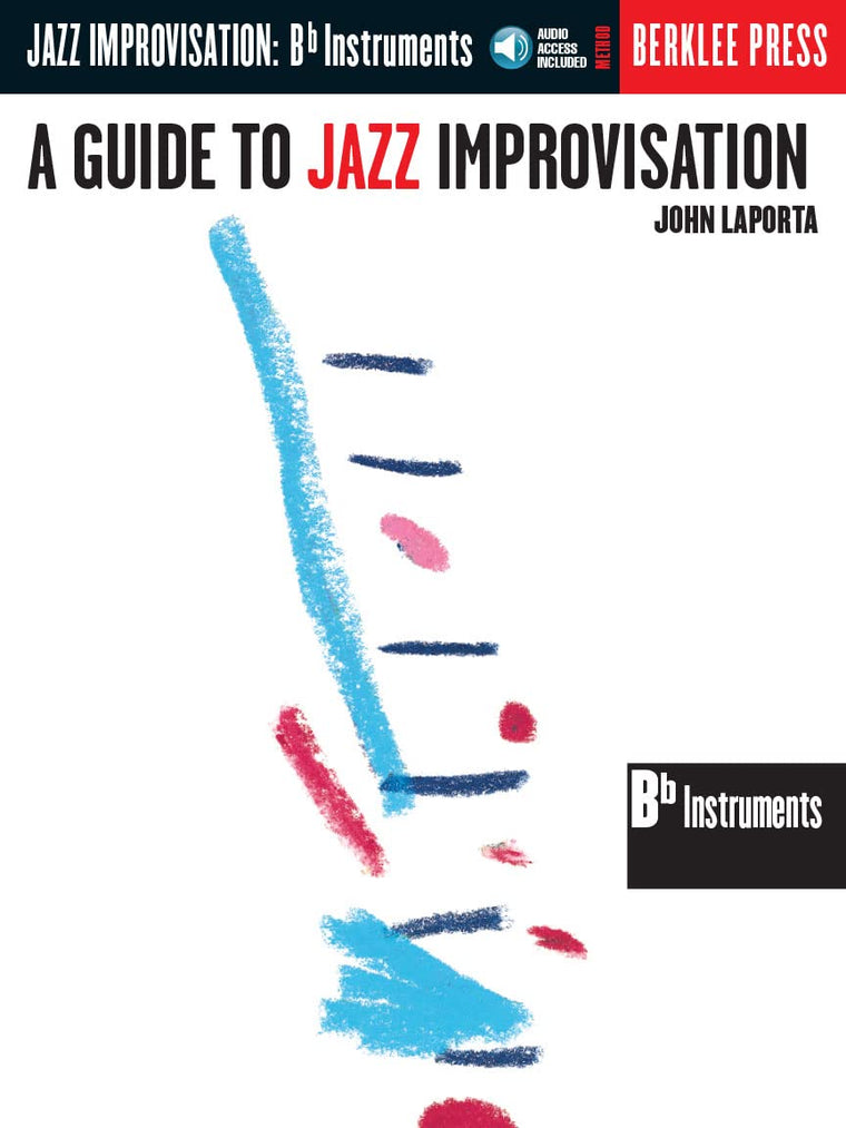 A Guide to Jazz Improvisation Key of Bb