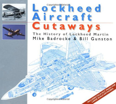 Lockheed Aircraft: The History of Lockheed Martin (Aircraft Cutaways)