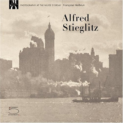 Alfred Stieglitz (Photography at the Mus?e D'Orsay)
