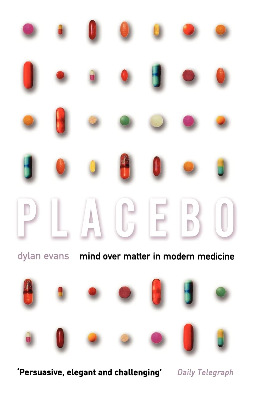 Placebo: Mind over Matter in Modern Medicine