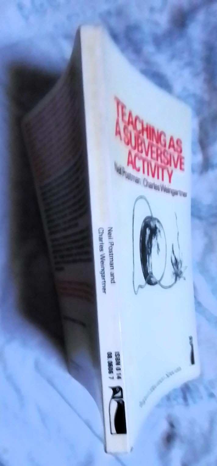 Teaching as a Subversive Activity (Penguin Education) — back cover