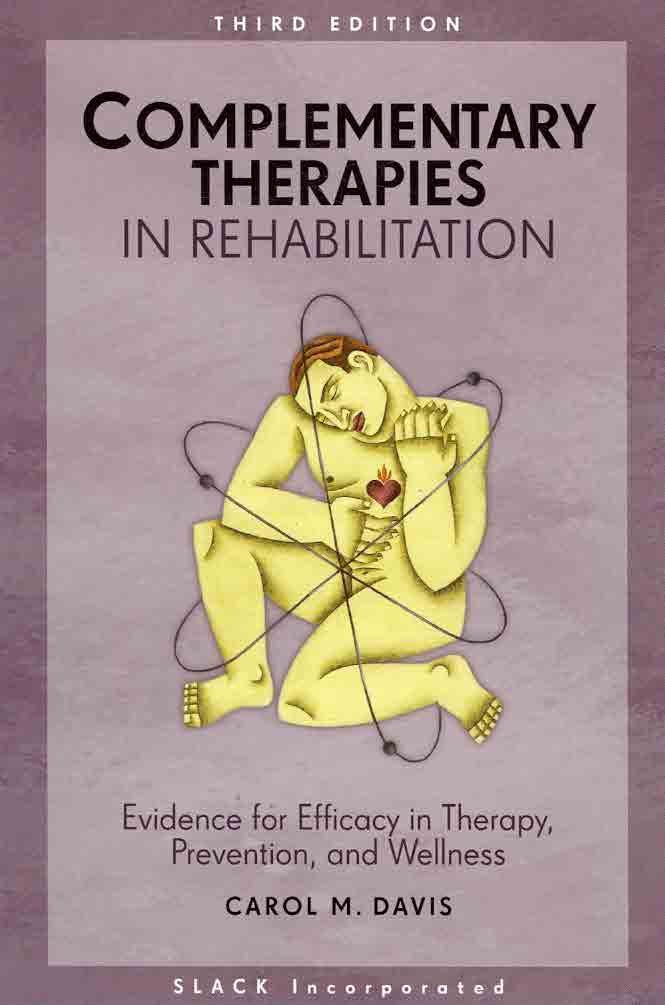 Complementary Therapies in Rehabilitation: Evidence for Efficacy in Therapy, Prevention, and Wellness