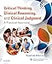 Critical Thinking, Clinical Reasoning, and Clinical Judgment: A Practical Approach