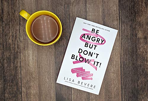 Be Angry, But Don't Blow It: Maintaining Your Passion Without Losing Your Cool