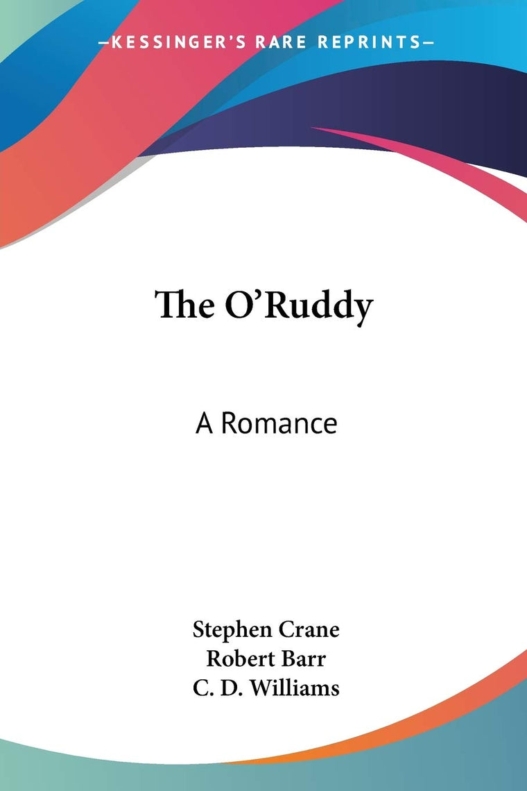 The O'Ruddy: A Romance