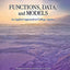 Functions, Data and Models: An Applied Approach to College Algebra