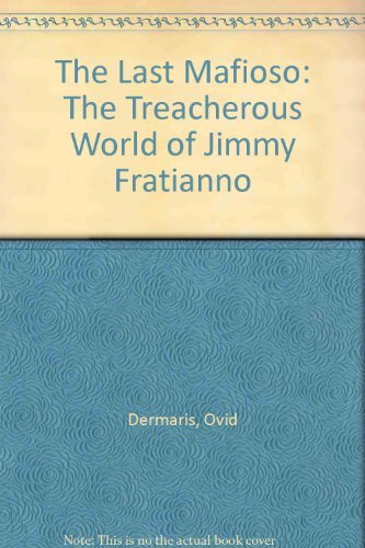 The Last Mafioso by Demaris, Ovid