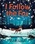 I Follow The Fox