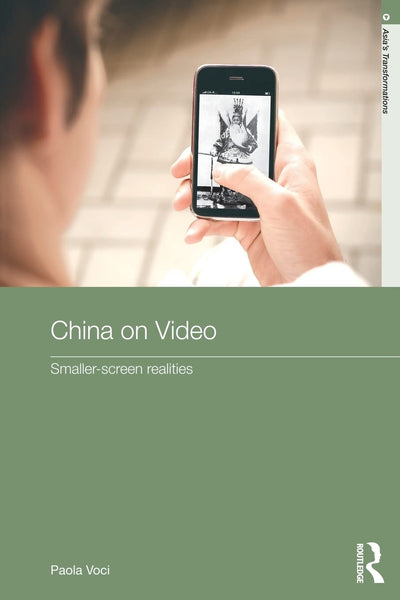 China on Video (Routledge Studies in Asia's Transformations)