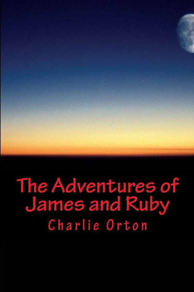 The Adventures of James and Ruby: Part 1: The Prophecy