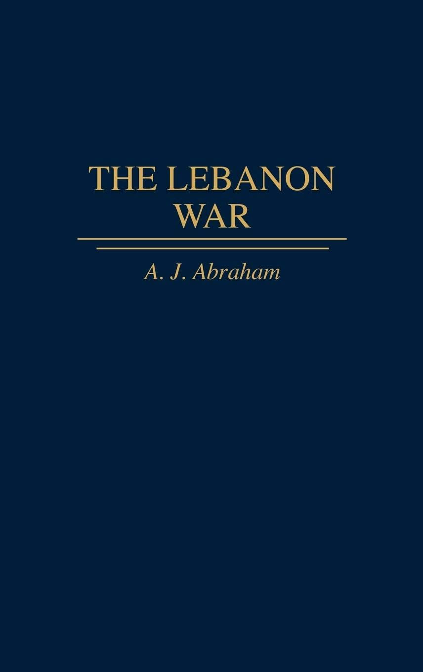 The Lebanon War (Studies in the Shoah; XIII)