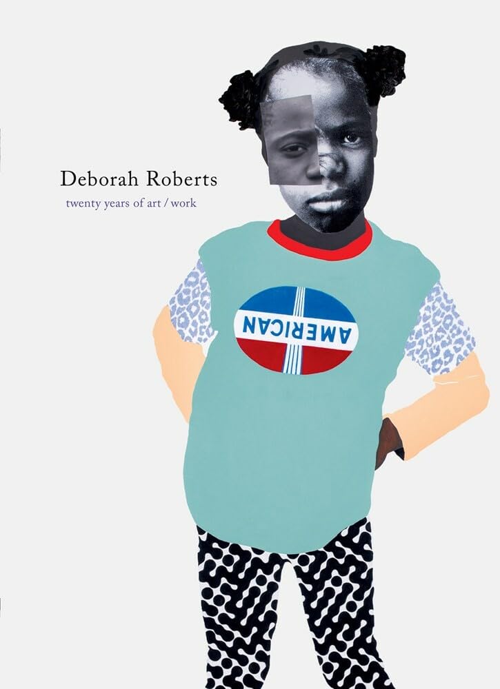 Deborah Roberts: Twenty Years of Art/Work by Lewis, Sarah El