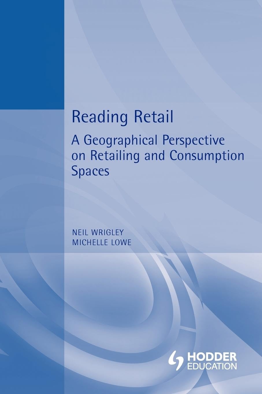Reading Retail (Hodder Arnold Publication)